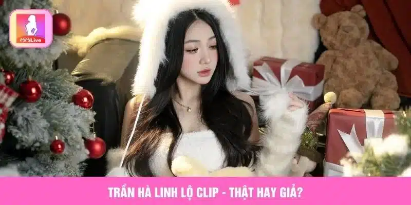 Trần Hà Linh lộ clip